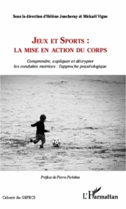 Jeux et sports : la mise en action du corps