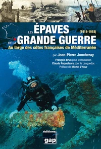 Les épaves de la Grande Guerre (1914-1918)
