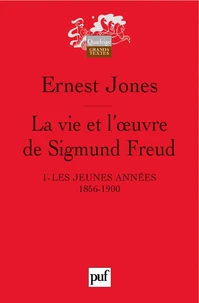 La vie et l'oeuvre de Sigmund Freud