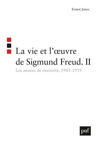 La vie et l'oeuvre de Sigmund Freud