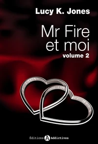 Mr Fire et moi Tome 2