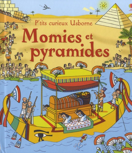 Jones Rob Lloyd - Momies et pyramides.