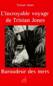 L'incroyable voyage de Tristan Jones
