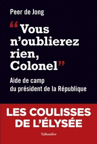 "Vous n'oublierez rien, Colonel"
