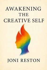 Awakening the Creative Self