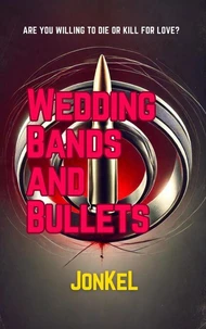 Wedding Bands and Bullets