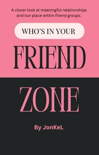 Who’s In Your Friend Zone