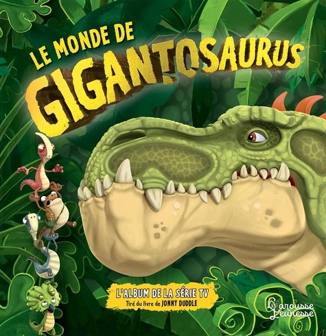 Gigantosaurus  Le monde de Gigantosaurus