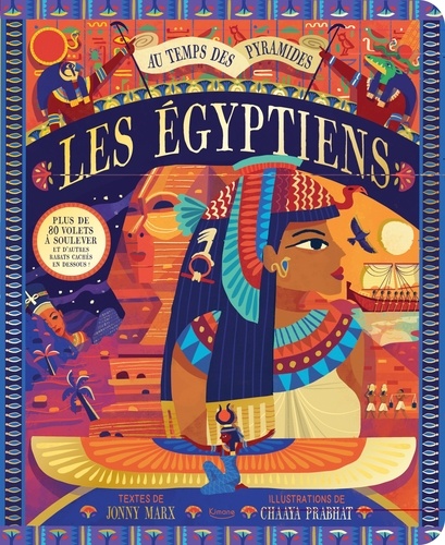Les Egyptiens. Au temps des pyramides