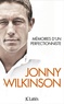 Jonny Wilkinson - Mémoires d'un perfectionniste.