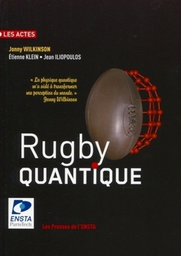 Jonny Wilkinson et Etienne Klein - Rugby quantique.