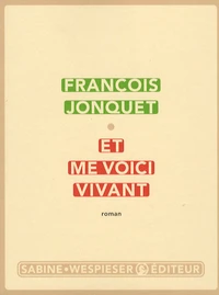 Et me voici vivant