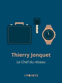 Le Chef du réseau