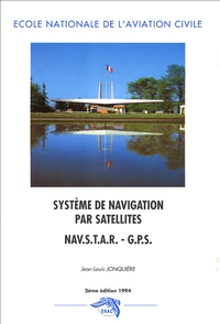Système de navigation par satellites  NAVSTAR - GPS