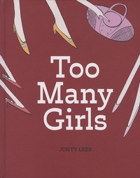 Jonty Lees - Too Many Girls.