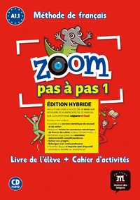 Zoom pas à pas 1 A1.1