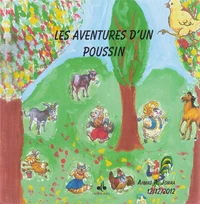 Aventures d'un poussin (les)