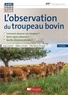 Joop Lensink et Hélène Leruste - L'observation du troupeau bovin.