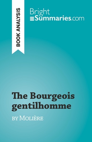 The Bourgeois gentilhomme. by Molière