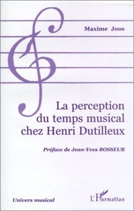  Joos - La perception du temps musical chez Henri Dutilleux.
