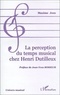  Joos - La perception du temps musical chez Henri Dutilleux.