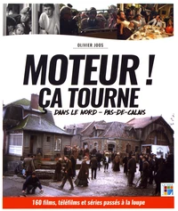 Moteur ! Ca tourne dans le Nord - Pas-de-Calais