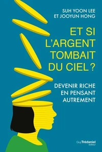 Et si l'argent tombait du ciel ?