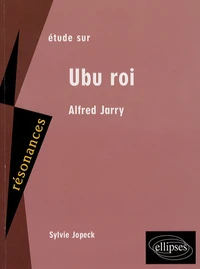 Etude sur Alfred Jarry