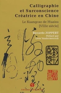 Calligraphie et surconscience créatrice en Chine