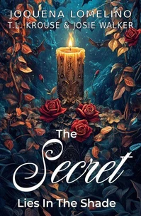 The Secret Lies In The Shade