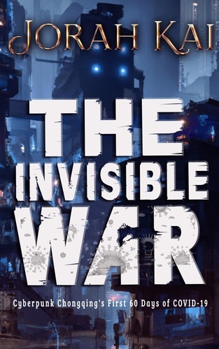  Jorah Kai - The Invisible War - The Invisible War, #1.