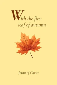 With the first leaf of autumn