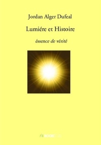 Jordan Alger Duféal - Lumiére et Histoire.