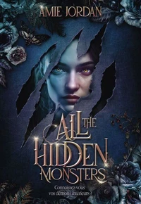 All The Hidden Monsters Tome 1