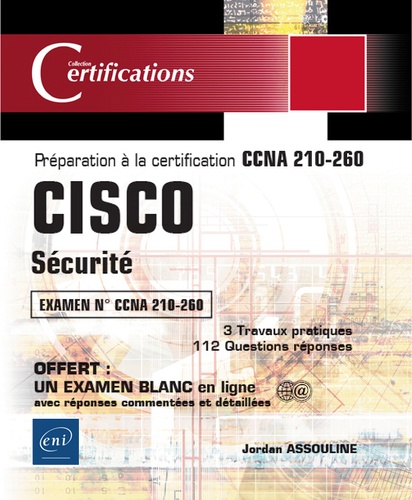 Jordan Assouline - CISCO - Sécurité - Préparation à la certification CCNA 210-260.