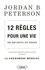 12 règles pour une vie. Un antidote au chaos