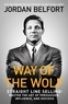 Jordan Belfort - Way of the Wolf.