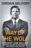 Way of the Wolf. Straight Line Selling : Master the Art of Persuasion, Influence, and Success