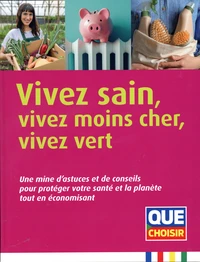 Vivez sain, vivez moins cher, vivez vert