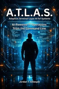 ATLAS - AI-Powered IT Operations from the Command Line