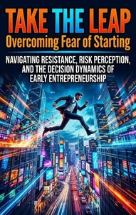 Take the Leap: Overcoming Fear of Starting