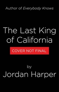Jordan Harper - The Last King of California.