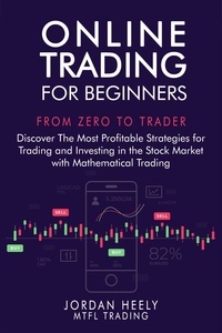 Ebook for pc à télécharger gratuitement Online Trading for Beginners  - MTFL Trading, #1 par Jordan Heely (French Edition)