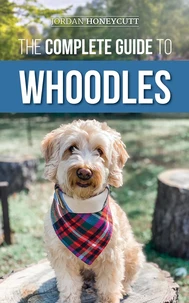 The Complete Guide to Whoodles
