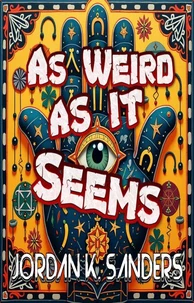 As Weird As It Seems