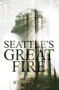 Télécharger des livres au format mp3 Seattle's Great Fire