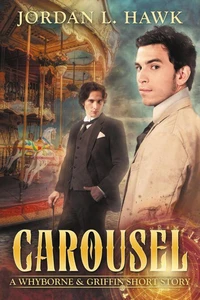 Carousel: A Whyborne &amp; Griffin Short Story