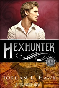  Jordan L. Hawk - Hexhunter - Hexworld, #4.