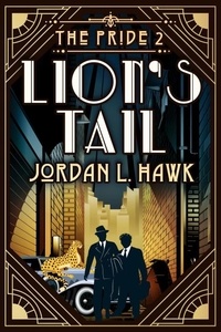  Jordan L. Hawk - Lion's Tail - The Pride, #2.