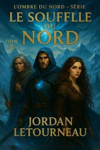 L'ombre du Nord - Le souffle du Nord - Tome 3